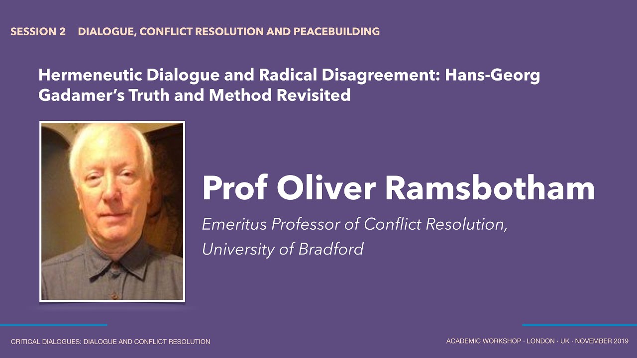 Hermeneutic Dialogue and Radical Disagreement | Prof Oliver Ramsbotham