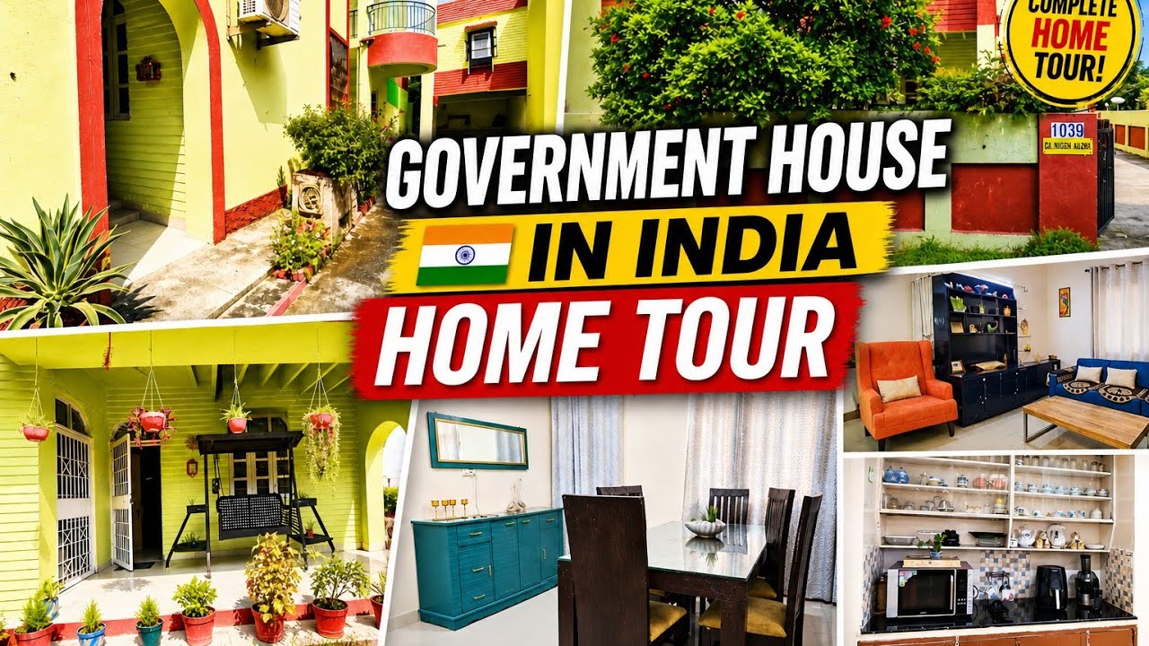 Government 🏠 in India/Home Tour