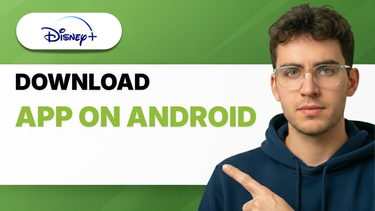 How to Download Disney Plus App on Android [2026 Full Guide]