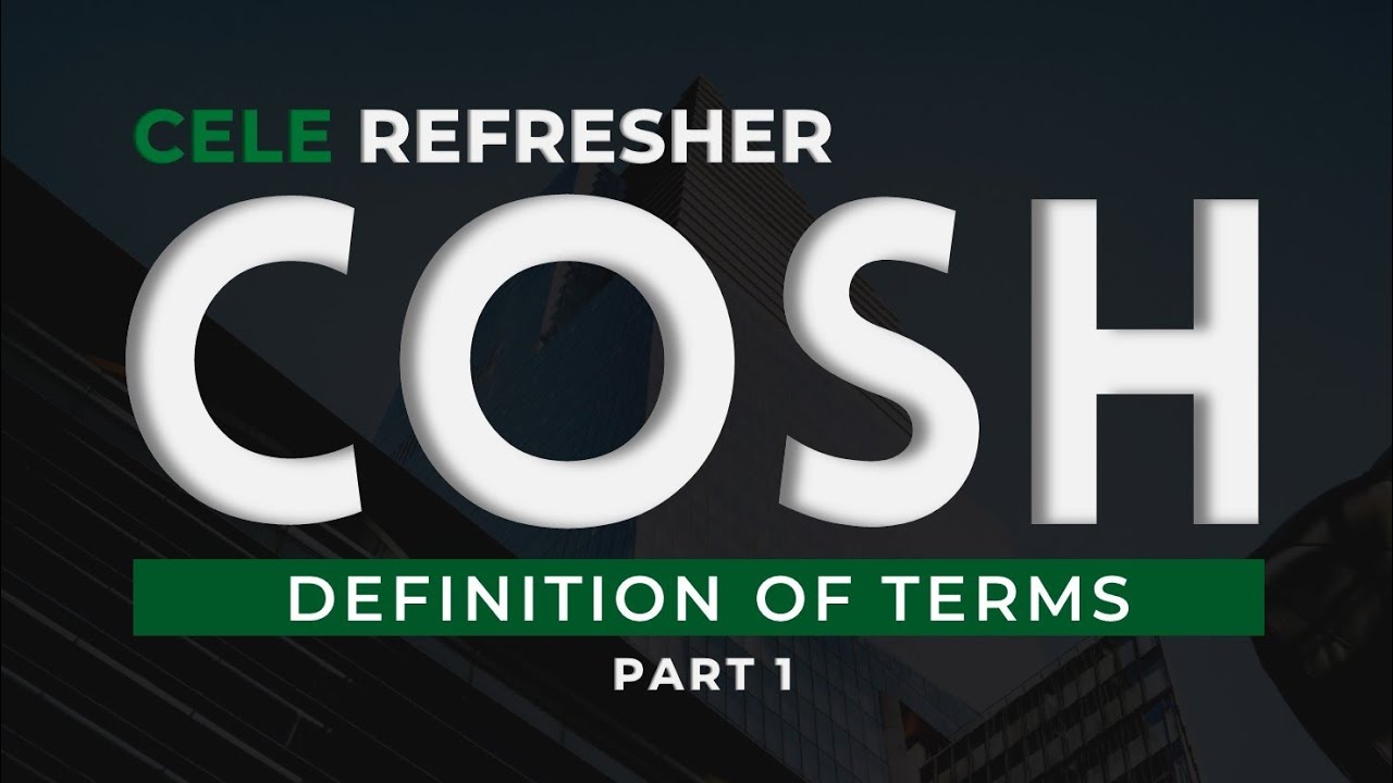 Construction Occupational Safety and Health (COSH) | Definition of Terms (Part 1)