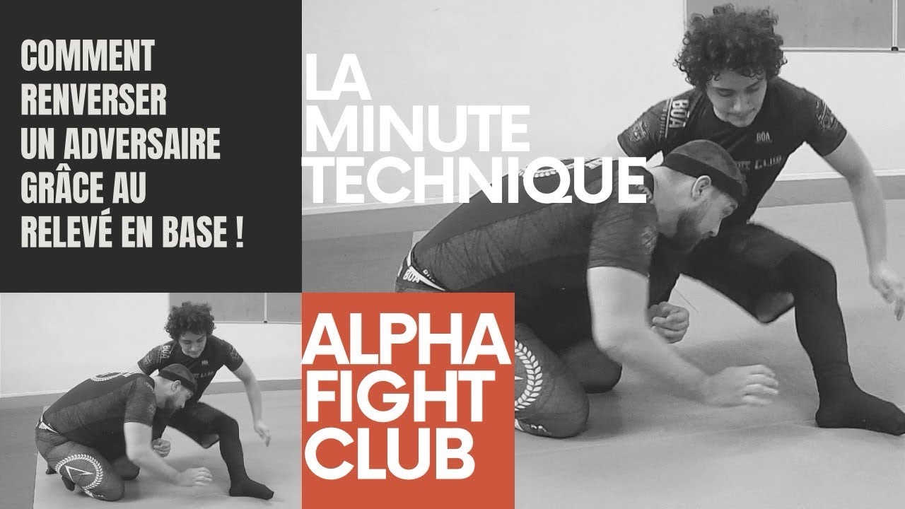 Alpha Fight Club : Comment renverser grâce à relevé en base !