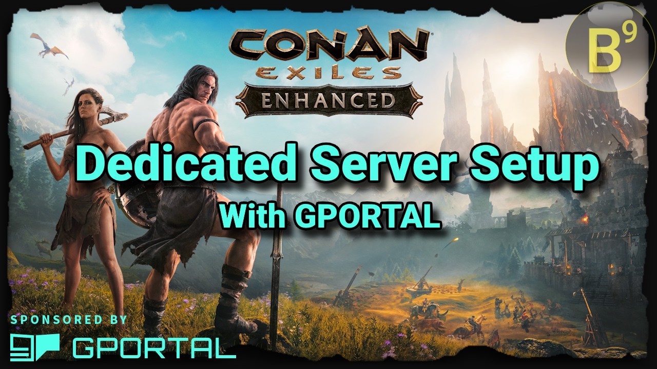 Conan Exiles Enhanced GPORTAL Dedicated Server Setup