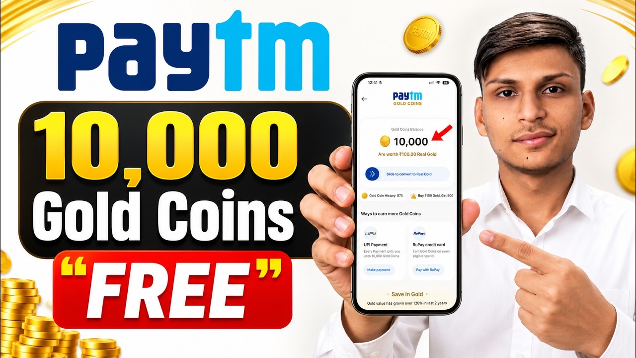 How to Get 10,000 FREE Paytm Gold Coins? 😱 | Paytm Gold Coins Trick 2026