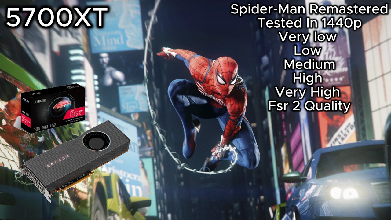 Spider-Man Remastered 5700xt 1440p Benchmark