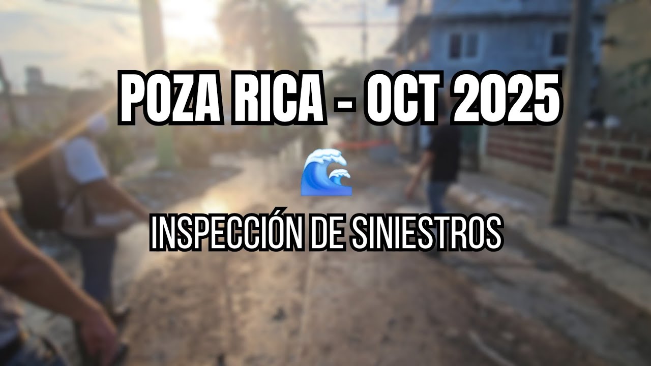 Inundación Poza Rica 2025 - Inspección de viviendas afectadas