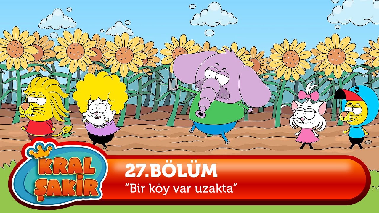 Kral Şakir 27. Bölüm - Bir Köy Var Uzakta
