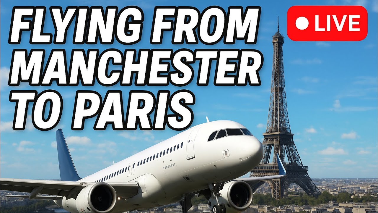 Flying From Manchester  - Charles De Gauelle In MSFS!