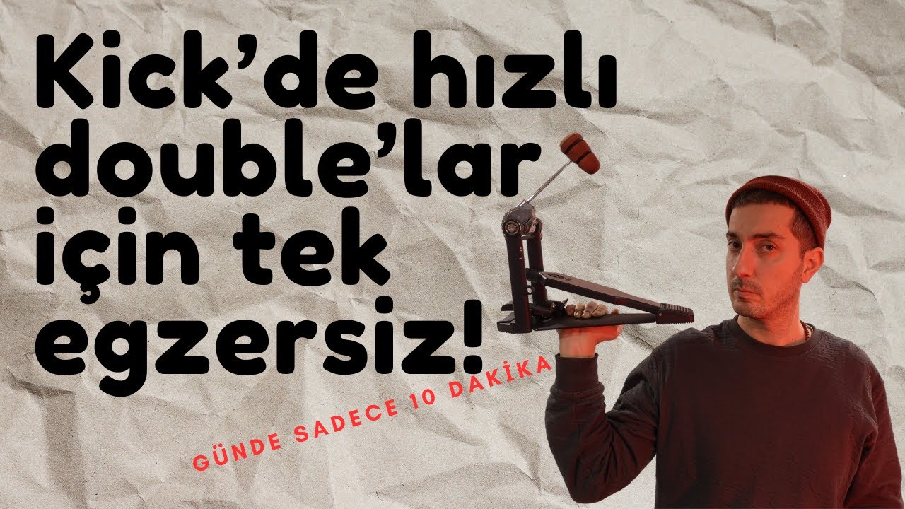 11/13 Davul Dersleri - Kick'de Hızlı Double'lar Nasıl Çalınır?