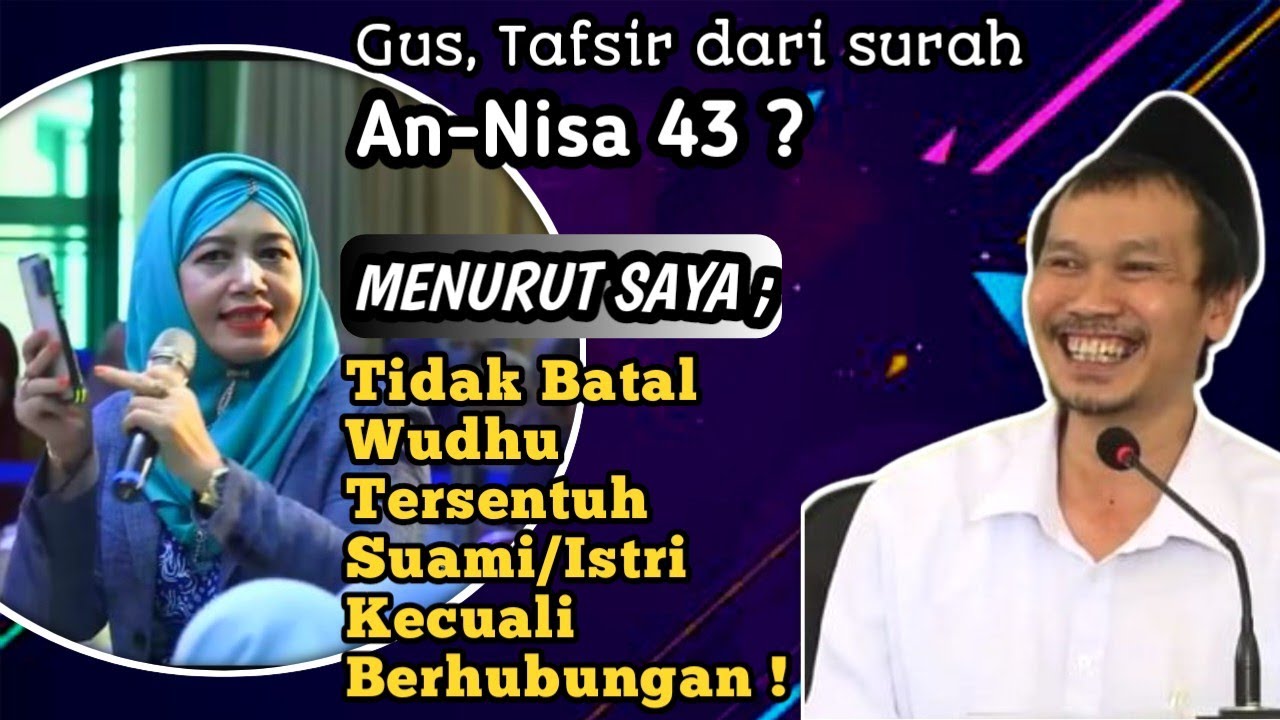 Penjelasan Gus Baha : Mengenai Batal Wudhu Suami Istri