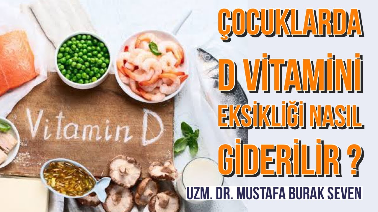 ÇOCUKLARDA D VİTAMİNİ EKSİKLİĞİ NASIL GİDERİLİR ? #dvitamini #vitamineksikliği