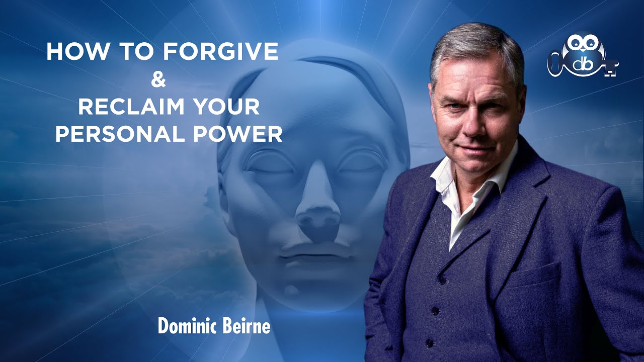 How to Forgive & Reclaim your Personal Power #08