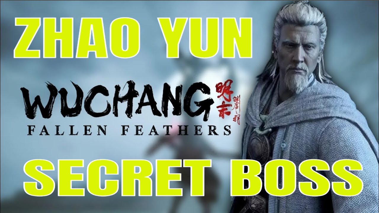 Wuchang Fallen Feathers Eternal Glory Zhao Yun Secret Boss #wuchangfallenfeathers #zhaoyun