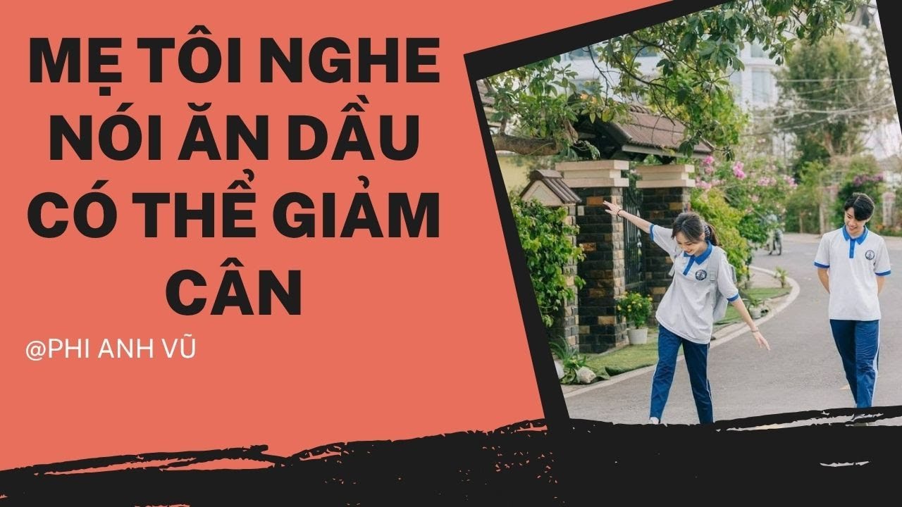 [Truyện Audio] Mẹ Tôi Nghe Nói Ăn Dầu Có Thể Giảm Cân | Phi Anh Vũ