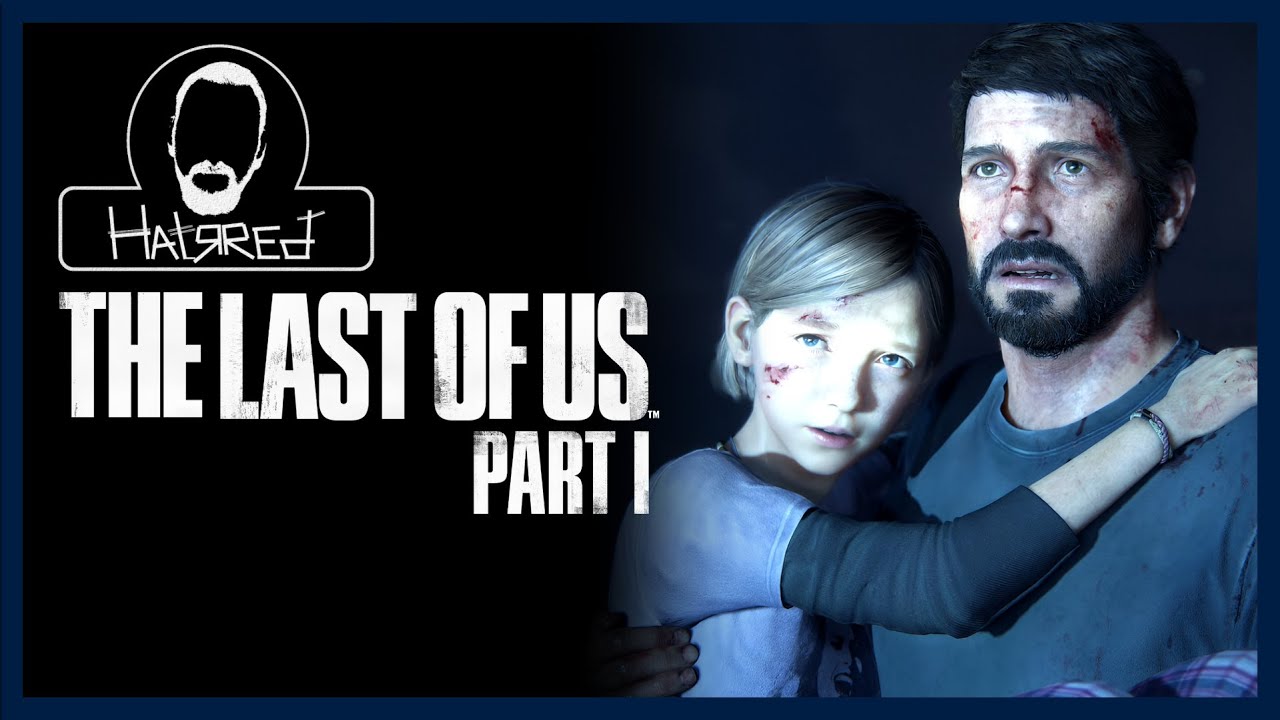 || HATЯRED ZOCKT || THE LAST OF US™ PART I || #1