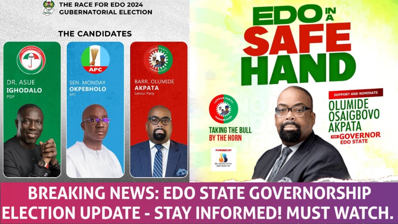 Breaking News: Edo State Governorship Election Update - Stay Informed! Must Watch