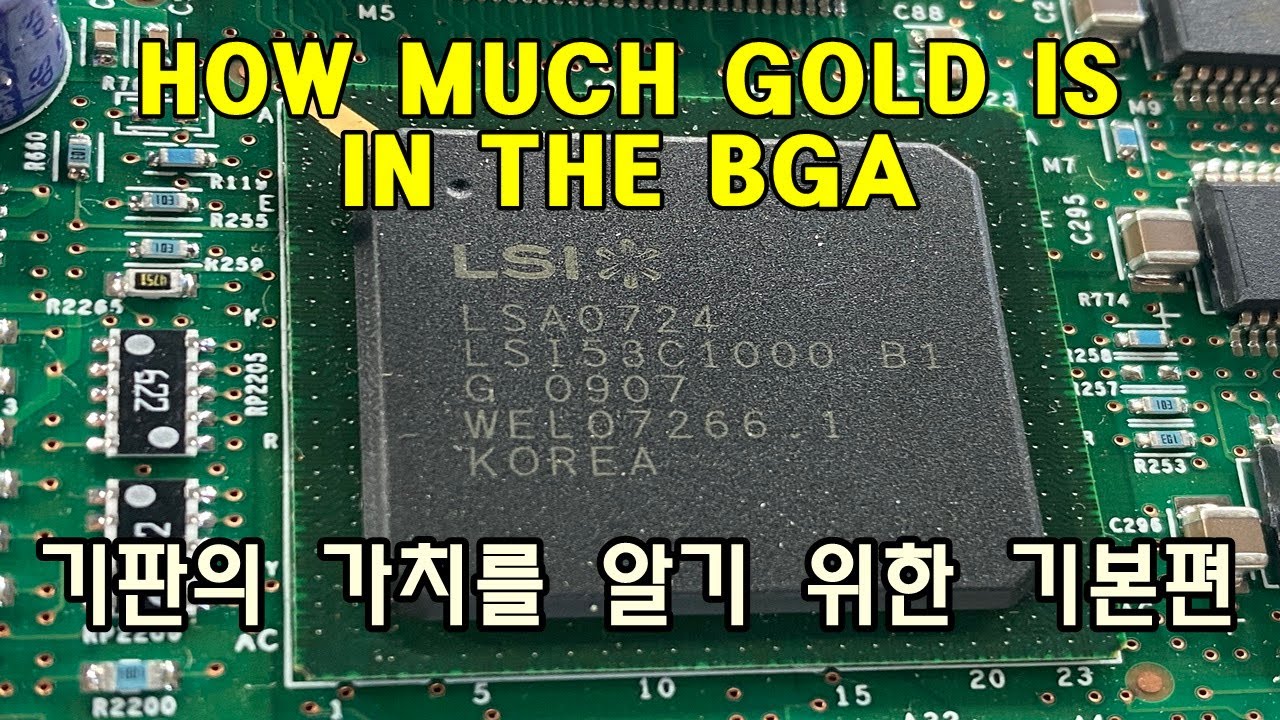 BGA에는 금이 얼마나 있을까? (How much gold is in the BGA?)