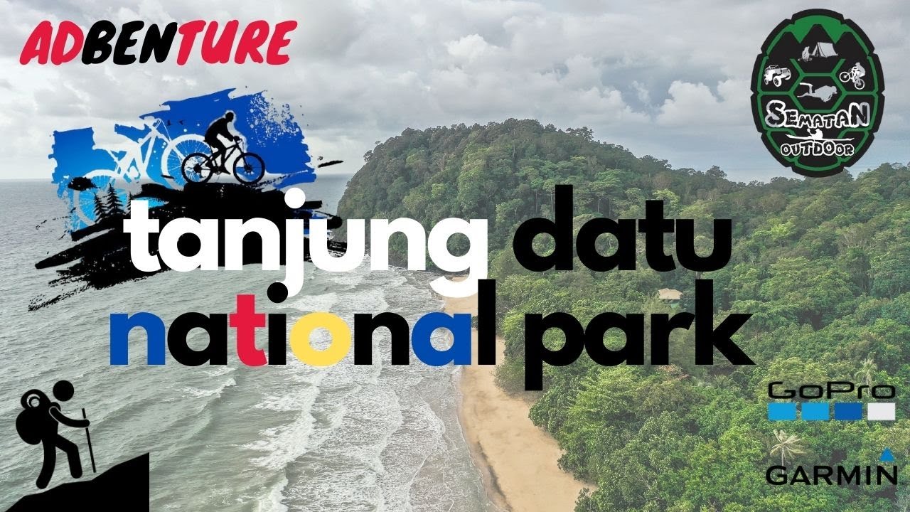 TANJUNG DATU NATIONAL PARK (MARCH 2021)