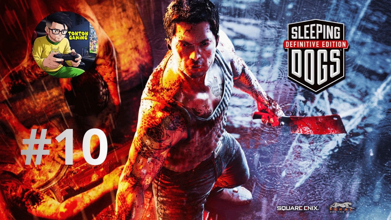 #10 | Sleeping Dogs : Definitive Edition (PC) | FR (No Commentary) [4K]
