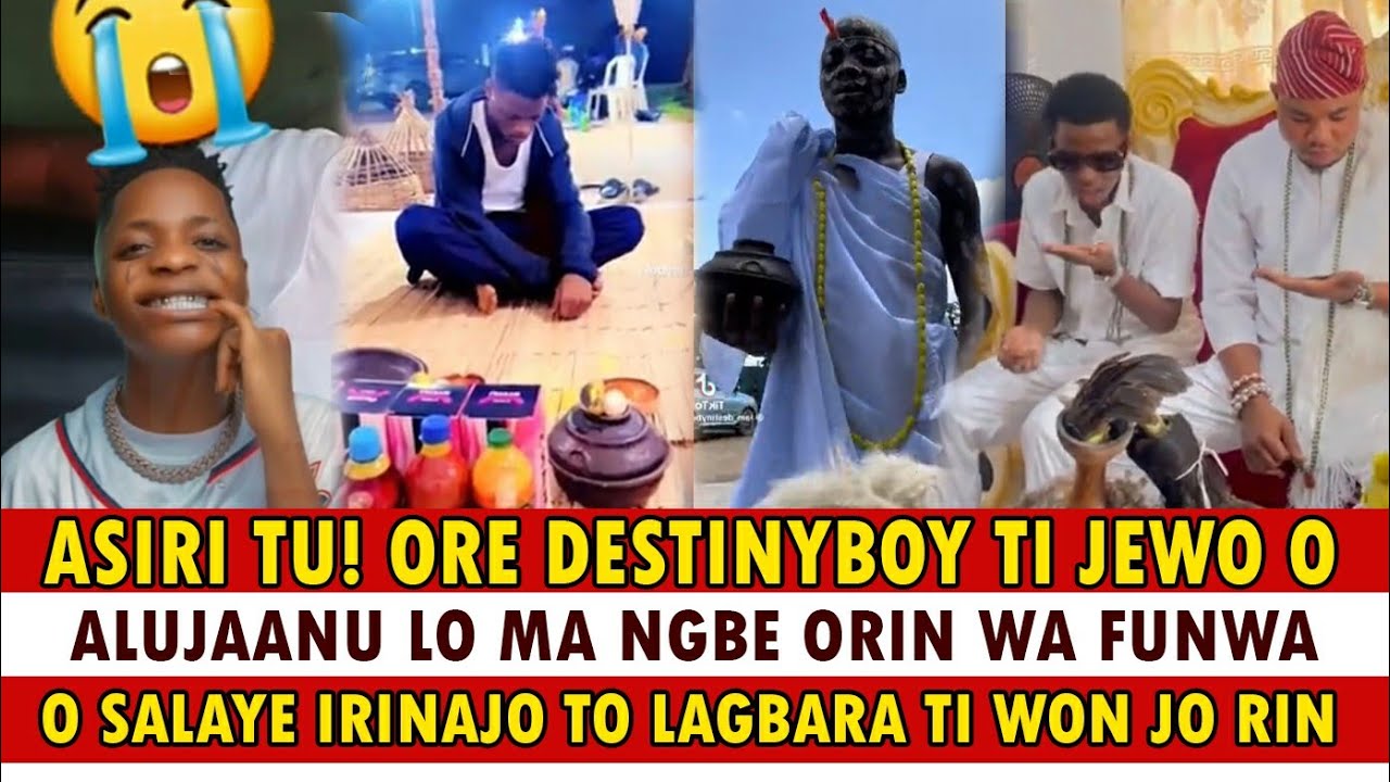 ASIRI MIRAN TU, ORE DESTINYBOY JEWO OSOLE GBONA TI WON LO SE, O NI ALUJAANU LO MA NGBE ORIN WA FUNWA