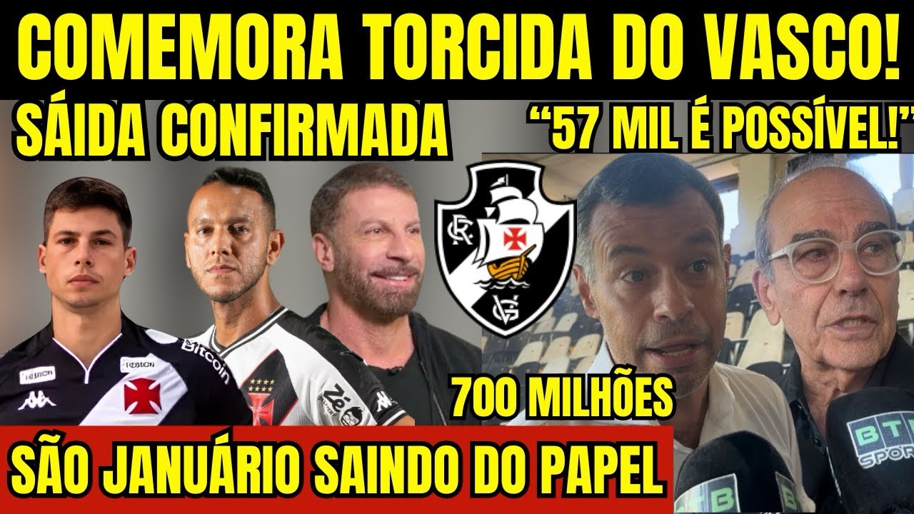 PODE COMEMORAR! SÃO JANUÁRIO SAINDO DO PAPEL! SAÍDA CONFIRMADA NO VASCO! ÚLTIMAS NOTÍCIAS DO CRVG!