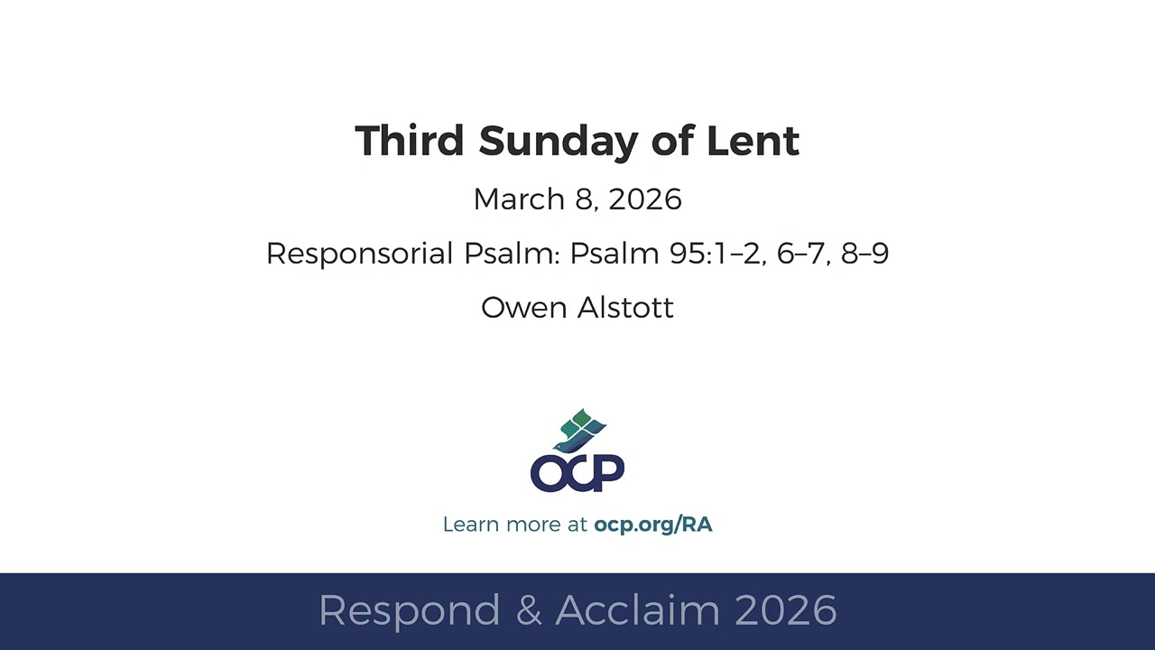 Respond & Acclaim 2026 - Lent 3 - Psalm