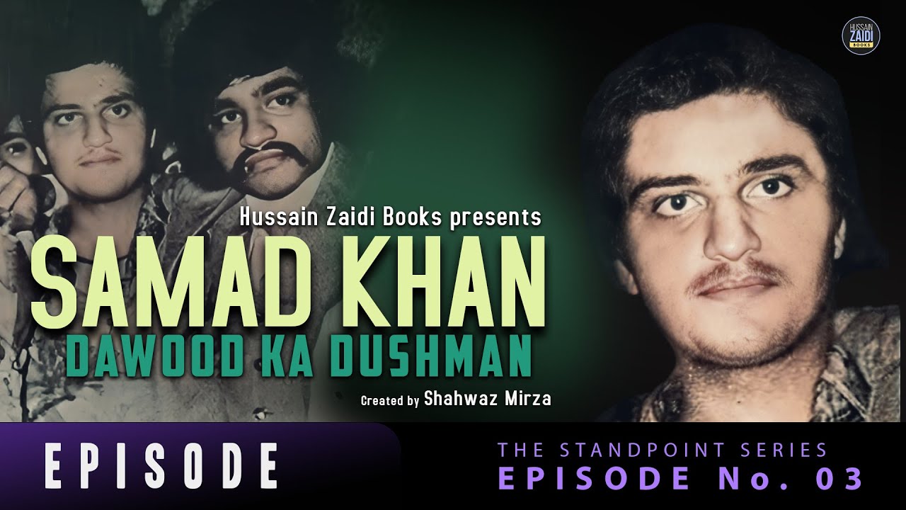 Samad Khan: Dawood's Rival | Episode 3 | Shahwaz Mirza | Standpoint Series