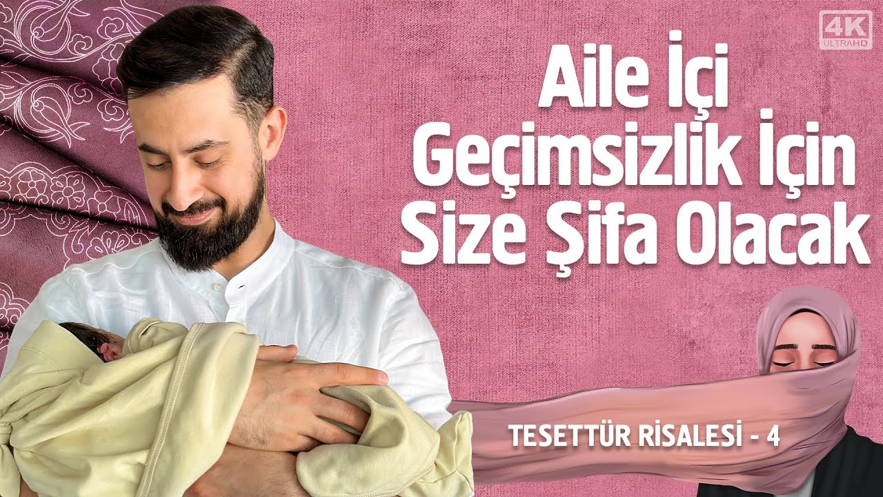Aile İçi Geçimsizlik İçin Size Şifa Olacak - Tesettür Risalesi 4 - Neslin Devamı @Mehmet Yıldız