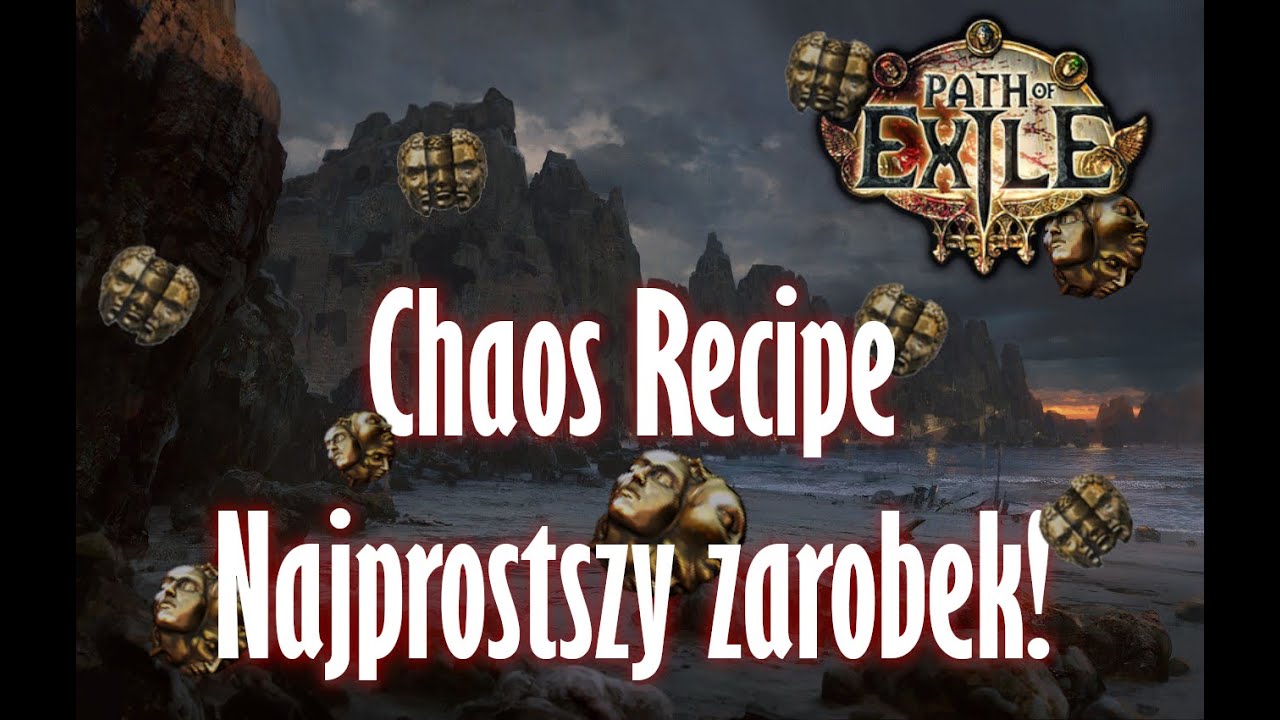 Path of Exile - Chaos Recipe! Najprostszy spos&oacute;b na zarobek!