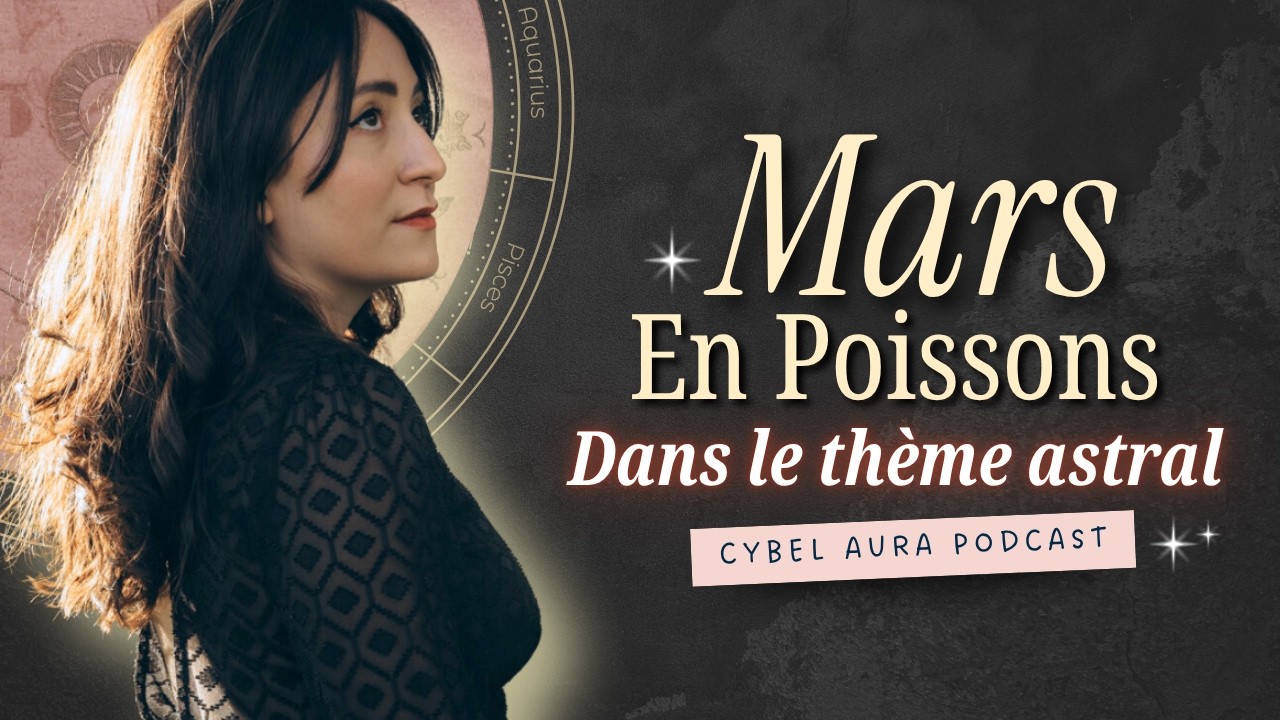 Mars en POISSONS 🔥♓​ Dans le thème astral