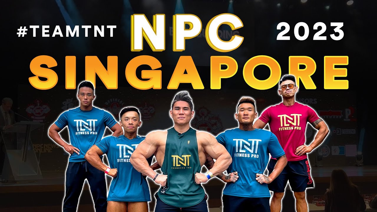 #TeamTNT NPC 新加坡比赛 2023 (NPC Singapore Vlog) | IFBB Pro Terrence Teo