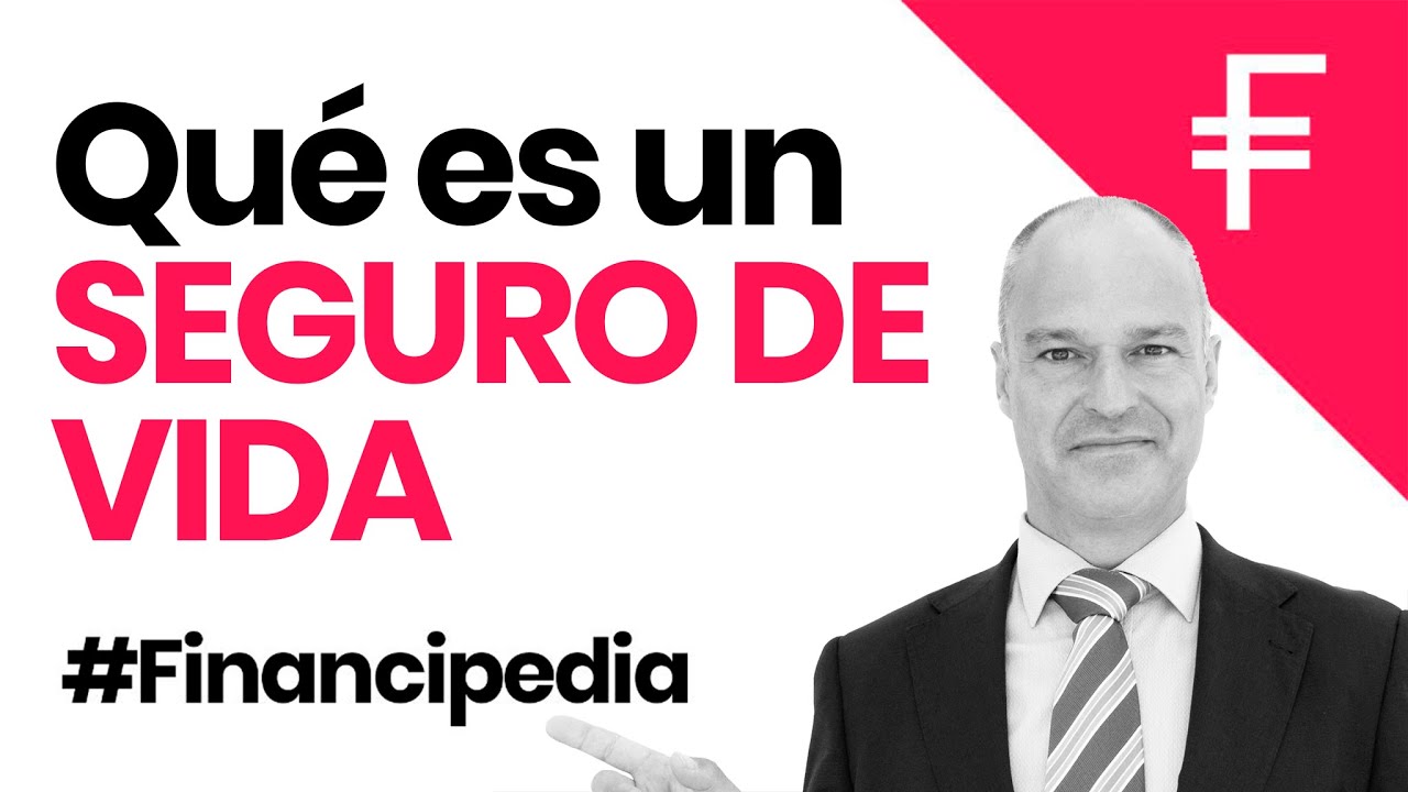 🤔 Qué es un SEGURO DE VIDA, cómo funciona y cómo se cobra (Lo que nadie te ha contado)