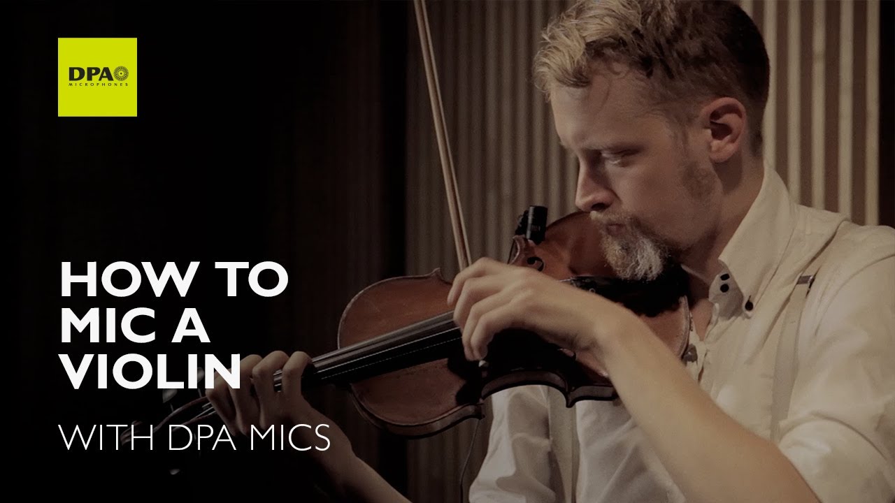 How to mic a violin