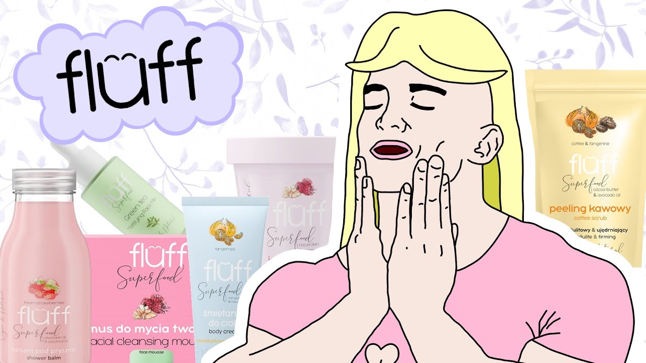 Kosmetyki Fluff &ndash; test i recenzja (co warto kupić?)