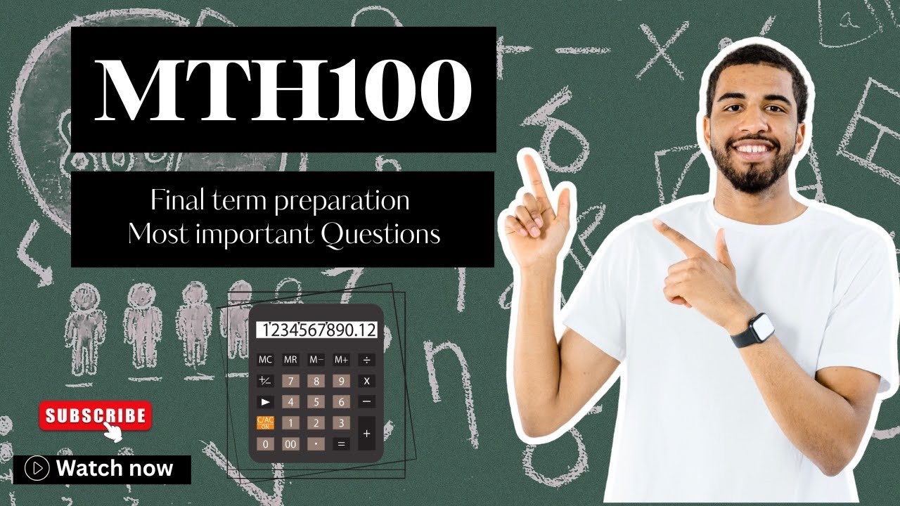 Mth100 Final term preparation 2025 | Mth100 current paper 2025 | must watch
