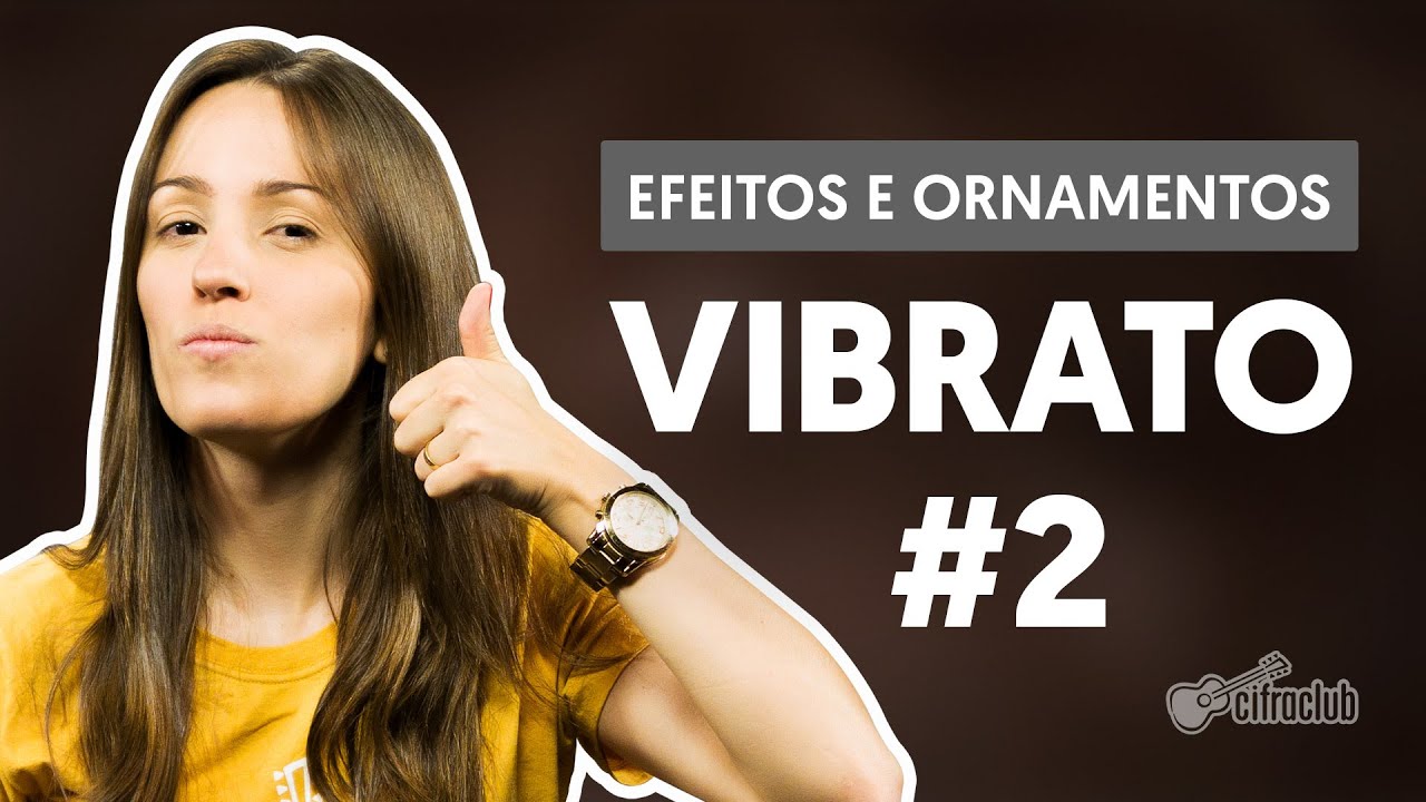 Vibratos (Aula 2) | Efeitos e Ornamentos Vocais