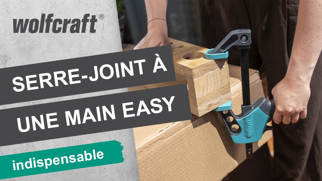 Un Serre-joint l&eacute;ger et &eacute;conomique - Serre-Joint &agrave; une main Easy | wolfcraft