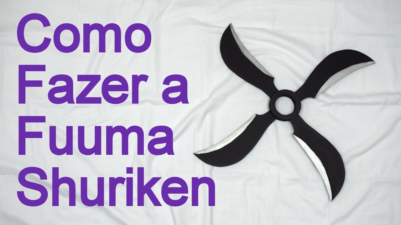 Como Fazer a Fuuma Shuriken - Dicas de Cosmaker