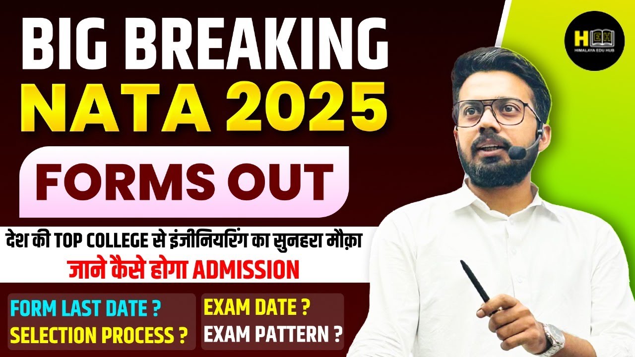 NATA 2025 OFFICIAL NOTIFICATION OUT | Complete Selection Process | Cuet Himalaya Edu Hub