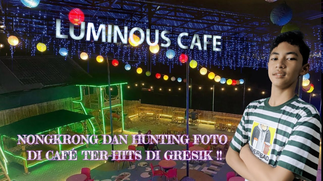 LUMINOUS GRESIK CAFE Sensasi Ngopi di Puncak Tertinggi Kota Gresik