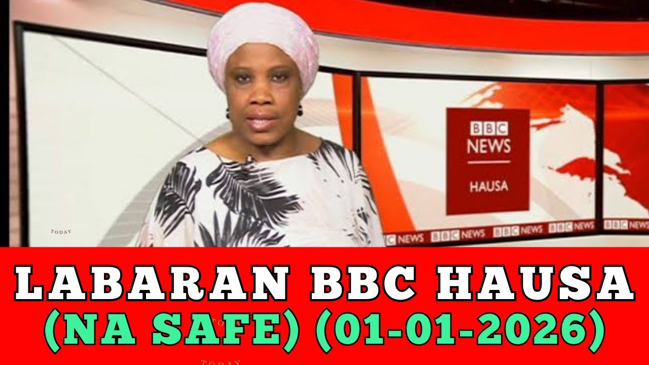 Новости BBC на языке хауса сегодня, 2026 год