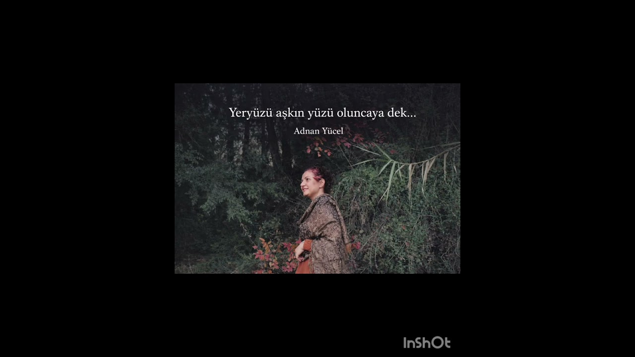 Yeryüzü Aşkın Yüzü Oluncaya Dek #adnanyucel