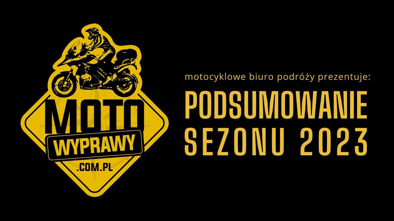 motowyprawy.com.pl - wspomnienie sezonu motocyklowego 2023
