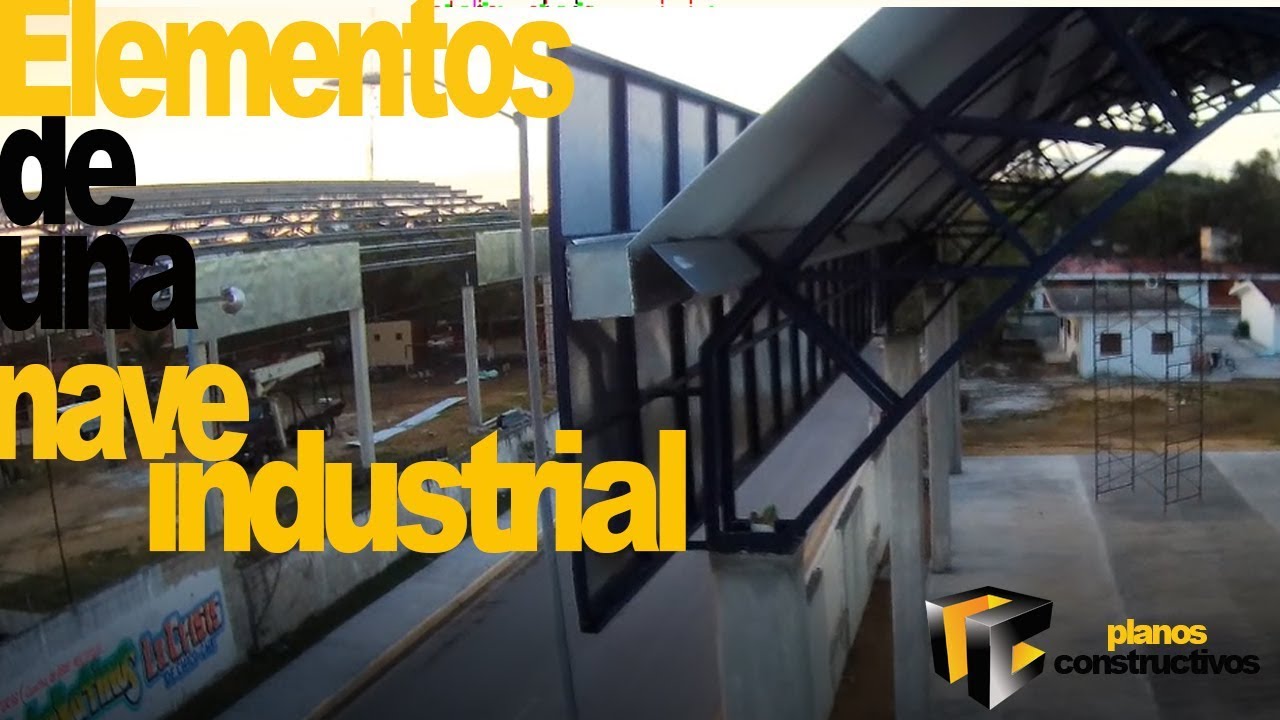 elementos basicos de una estructura para una nave industrial