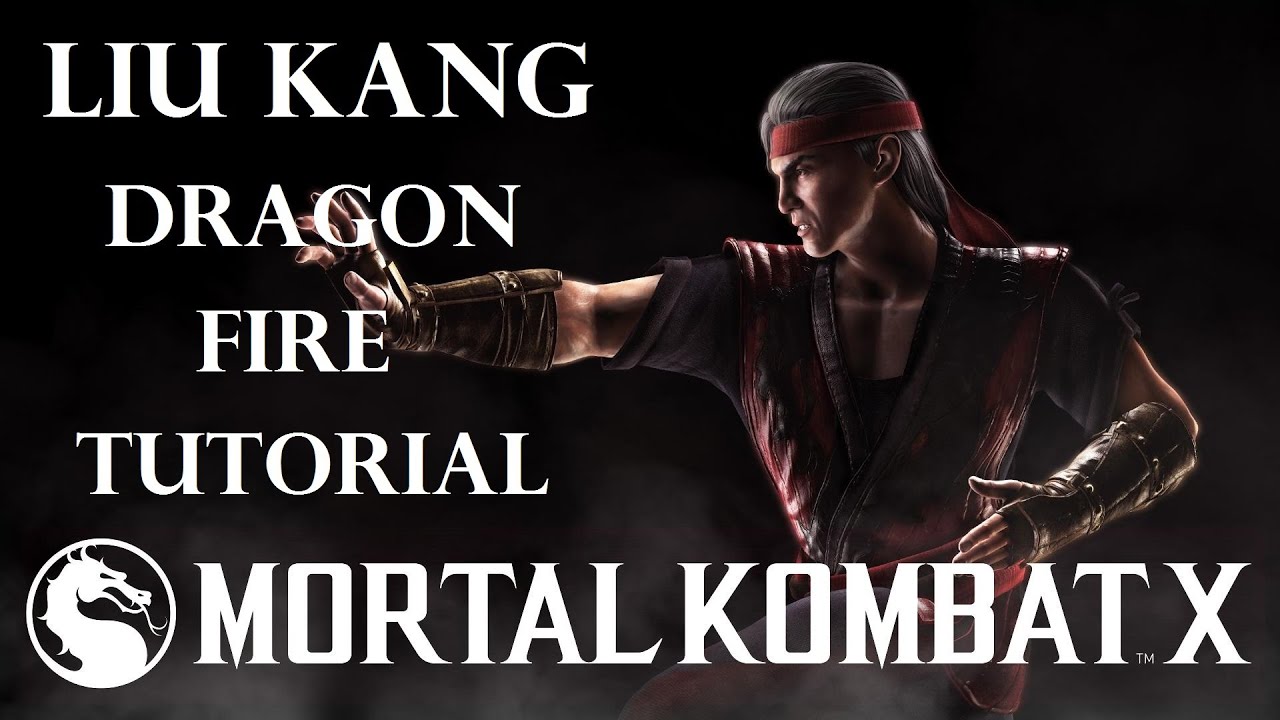 MKX - Liu Kang (Dragon's Fire) Fire Ball Cancel Beginner To Pro Tutorial