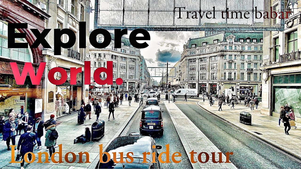 London Bus Ride | Bus tour Oxford Street in Central London, 2020