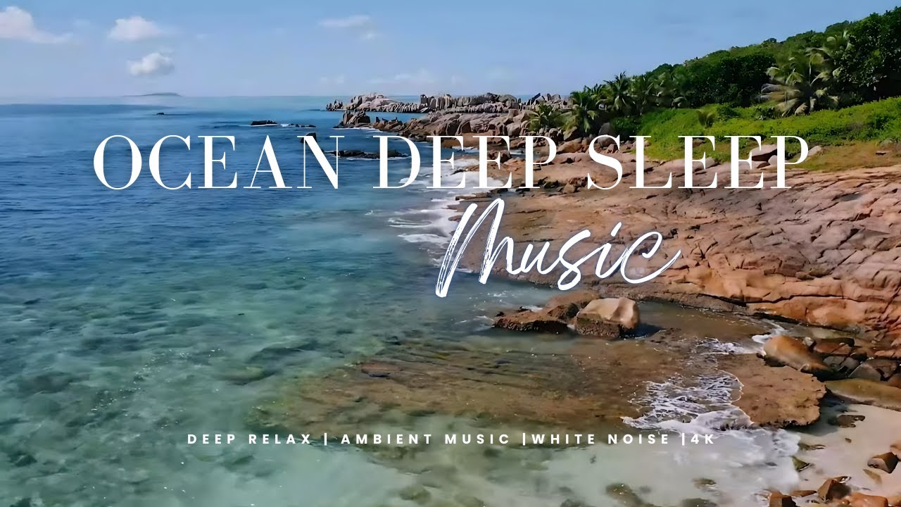 3 Hours Ocean Coast Ambience | Relaxing Sea Waves for Sleep and Inner Peace 4K