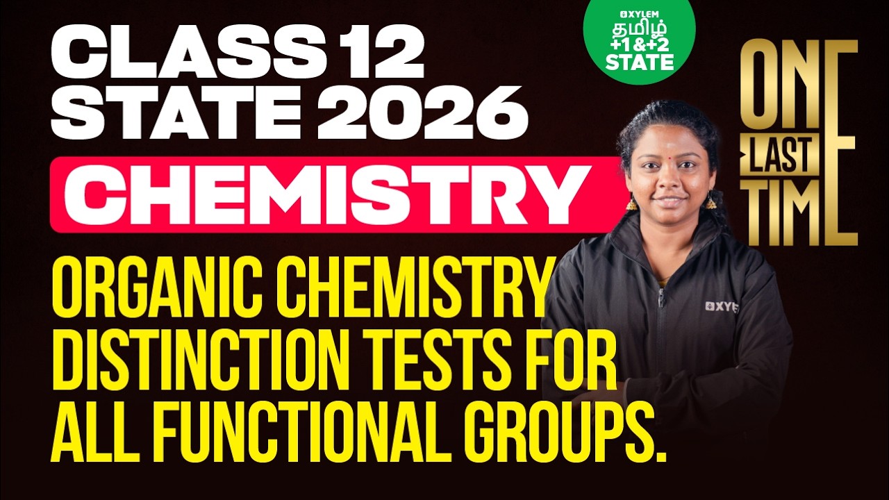 🏃 MARATHON 🔥Distinction Tests for Functional Groups | Class 12 Chemistry | Xylem State 11 & 12 Tamil