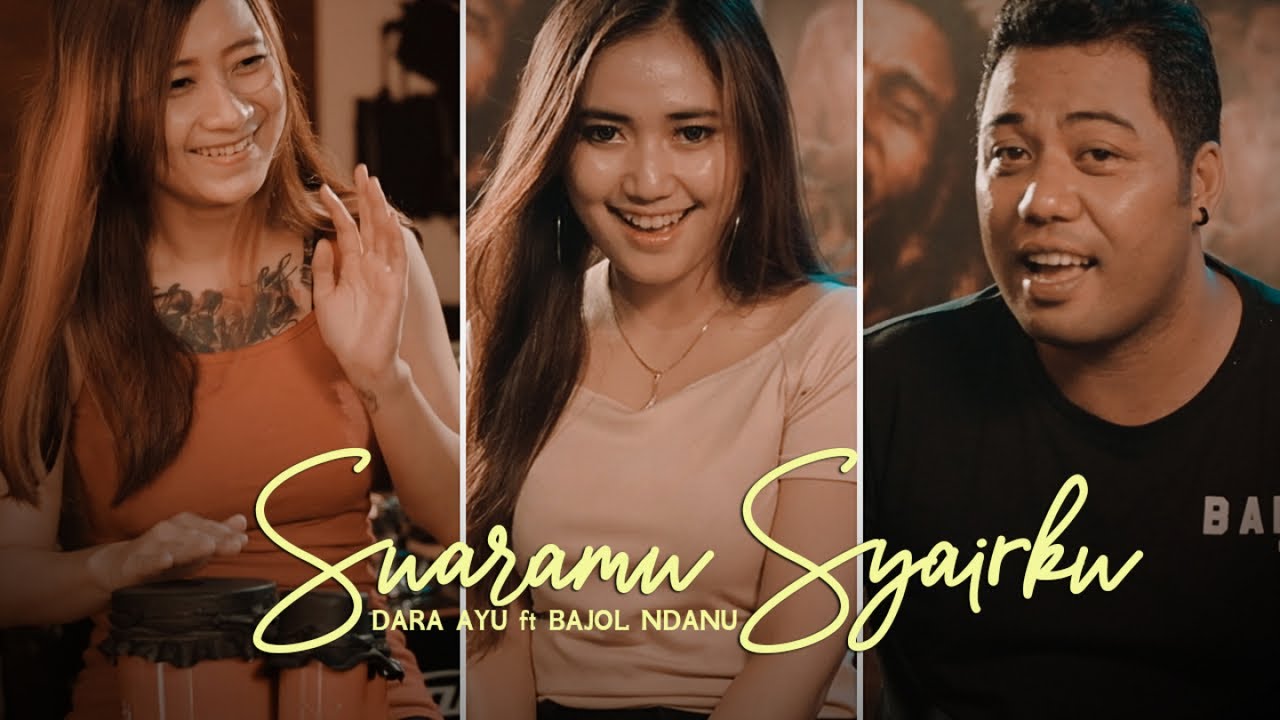 Dara Ayu Ft. Bajol Ndanu - Suaramu Syairku (Aku Makan Cintamu) || DJ KENTRUNG (Official Musik Video)