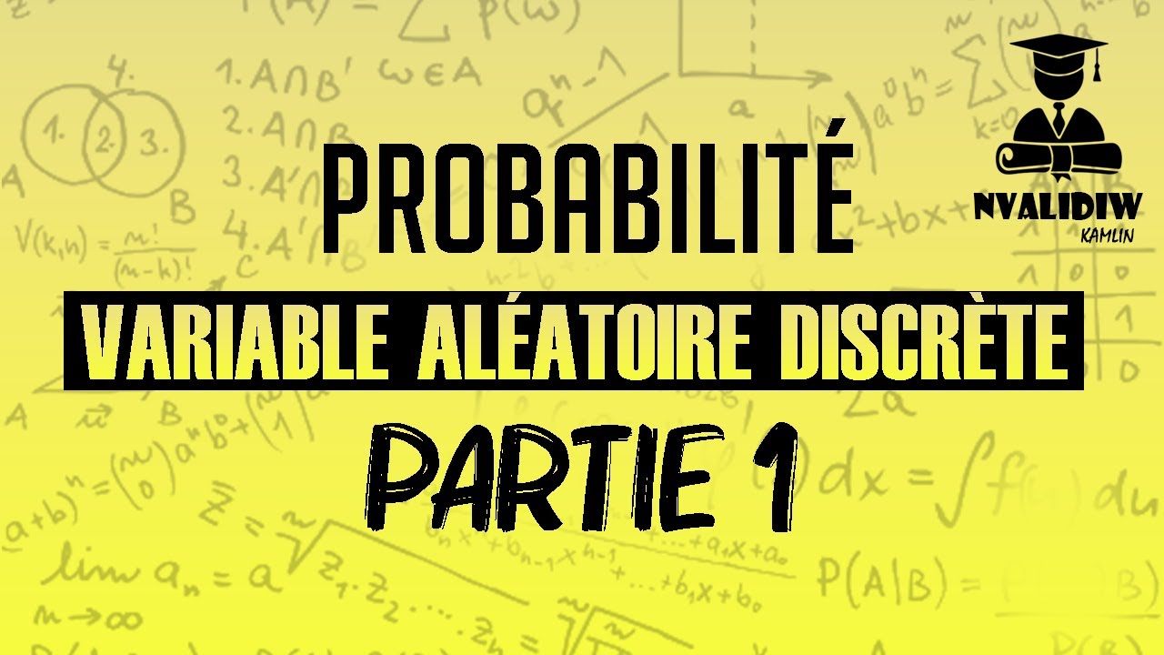 Probabilité - Introduction : Les lois d'une variable aléatoire discrète (Chapitre 2 - Partie 1)