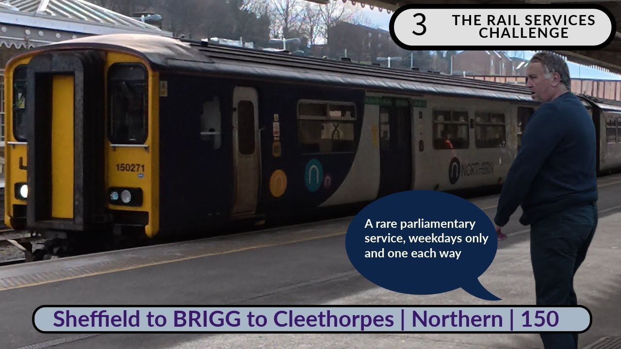 Sheffield to Brigg to Cleethorpes | Northern | 150 | Railway services challenge | 3